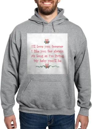 CafePress I'll Love You Forever Hooded Sweatshirt Men's Light Regular Fit Hooded Sweatshirt