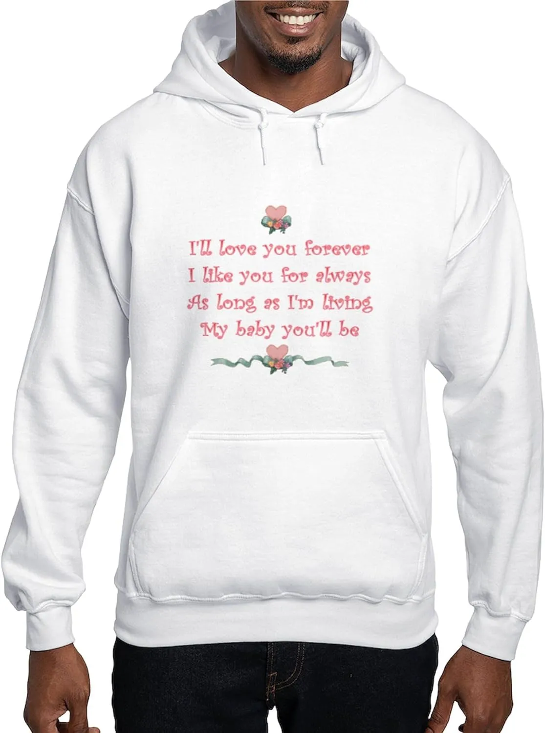 CafePress I'll Love You Forever Hooded Sweatshirt Men's Light Regular Fit Hooded Sweatshirt