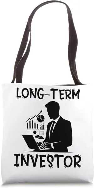 Long-Term Investor Stock Market Trader Financial Advisor Tote Bag