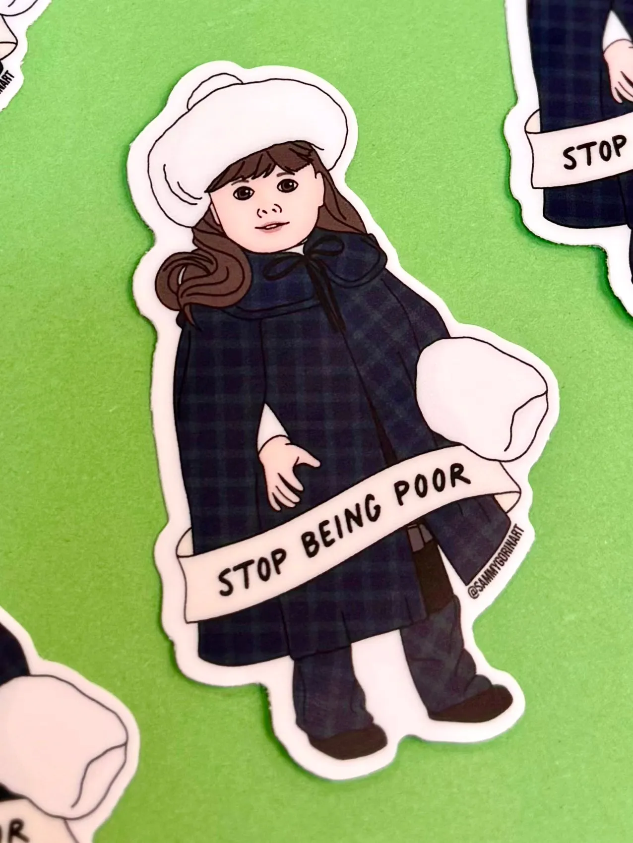 Samantha “Stop Being Poor” American Girl Sticker